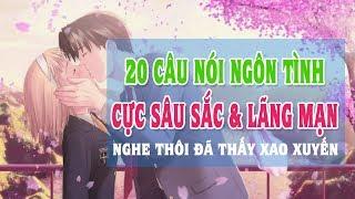 20 Câu ngôn tình cực Sâu Sắc & Lãng Mạn. Nghe thôi đã thấy xao xuyến! | Blog HCĐ 