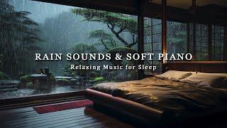 FALL INTO SLEEP INSTANTLY - Peaceful Piano + Soft Rain | Eliminates Negative Energy, Deep Sleep