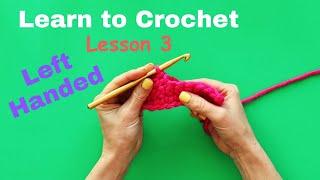 Left Handed Crochet for Beginners Lesson 3 How to single crochet