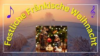 Festliche Fränkische Weihnacht mit winterlichen Bildern