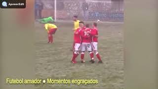 Futebol amador ● Momentos engraçados  #: 01