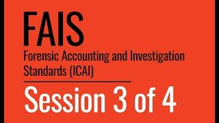 Sama Webinar - Forensic Accounting and Investigation Standards (FAIS) - Session 3 of 4