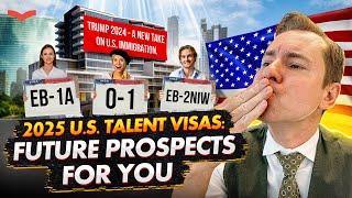 YOUR 2025 GUIDE TO TALENT VISAS: NEW OPPORTUNITIES & PROSPECTS! O-1, EB-1A & EB-2 NIW VISAS