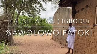 IFA INITIATION CEREMONY (ITEFA IGBODU)