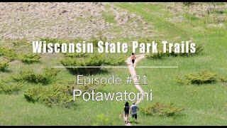 EP #21 Potawatomi SP | Wisconsin State Park Trails | Day Hike