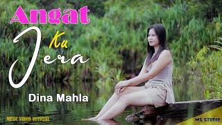 Angat Ku Jera * DINA MAHLA * M/V Official Song Dayak New