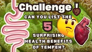 Top 5 Surprising Health Benefits of Tempeh You Need to Know