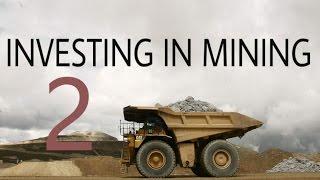 Investing in Mining: Why Some Mining Companies Succeed (and Why Some Fail)