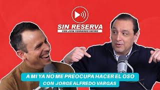 "Todo lo mío tiene que ver con comida", Jorge Alfredo Vargas I Sin Reserva ️EP. 19