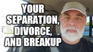 How are you doing since your separation, divorce, breakup?