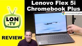 Lenovo Ideapad Flex 5i Chromebook Plus Review - 2 in 1 Laptop/Tablet