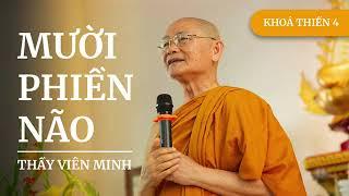 Trà Đạo Vấn Đáp - Mười Phiền Não - HT Viên Minh