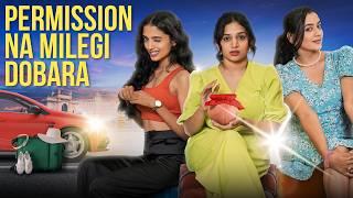 Permission Na Milegi Dobara | Take A Break