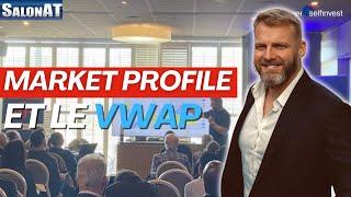 Apprendre à trader avec le Market profile et le VWAP avec Jonathan Hiel