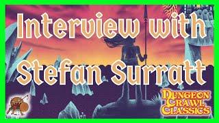 Interview with Stefan Surratt! | Dungeon Crawl Classics