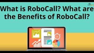 What is Robo Call & what are its benefits? | CallCenterHosting