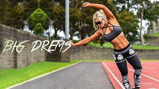 Big Dreams  Female Fitness Motivation