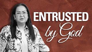 ENTRUSTED BY GOD  |  Ptr Grace Dytianquin