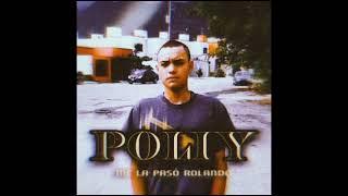 Poliy - Me La Pasó Rolando