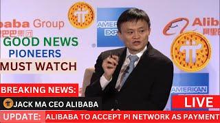 PI NETWORK UPDATE: ALIBABA TO START ACCEPTING PI WHEN FINALLY LAUNCH 