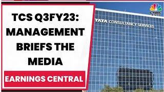 TCS Reports Q3FY23 Numbers, Management Briefs The Media On The Quarter Gone By | Earnings Central