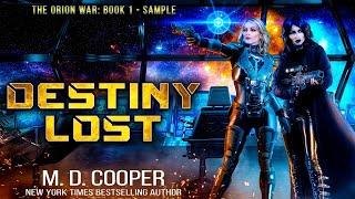 Destiny Lost - 30-min Sample: A Military Science Fiction Space Opera Adventure