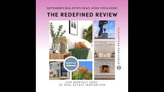 September is here! Redefined.Real Estate Monthly Updates