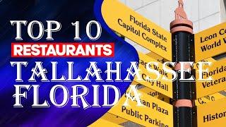 Top Ten Restaurants In Tallahassee, Florida, 2023