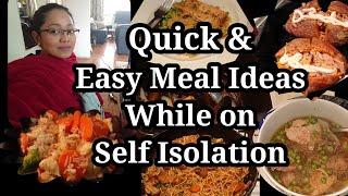 QUICK & EASY MEAL IDEAS WHILE ON SELF ISOLATION