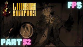 Have You No Shame?! | Limbus Company Part 52 - Foreman Plays Stuff