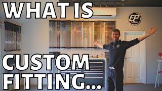 What is CUSTOM FITTING?? A Walkthrough of the Process...
