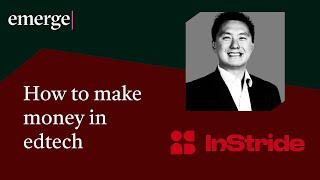 How to make money in edtech | Jonathan Lau (InStride)