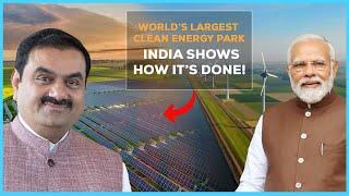 Unveiling the World's Largest Green Energy Park in Gujarat's Khavda Desert