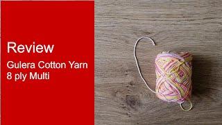 Yarn Review Gulera DK 8 Ply cotton - cotton yarn of India