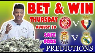 Football Prediction Today 29-08-2024 |  Betting tips Today | Safe investments