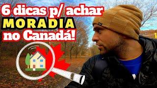 COMO ACHAR LUGAR PRA MORAR NO CANADÁ