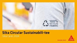 EP.1  Sika Circular Sustainabili-tee campaign - Sika Cares 2024