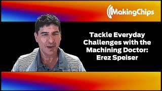 Tackle Everyday Challenges with the Machining Doctor: Erez Speiser, 445