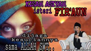 CERAMAH LUCU TERBARU KH. JAMALUDIN PANDEGLANG | KISAH ASIYAH ISTRI FIR'AUN