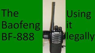 The Baofeng BF-888, using it legally