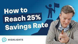 How to Approach the 25% Savings Rate