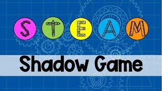 STEAM Shadow Game