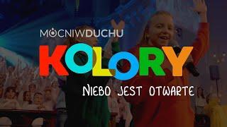 Niebo jest otwarte | Kolory (2022) | Mocni w Duchu [muzyka] official