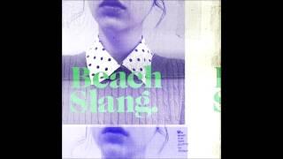 Beach Slang - Fifthy Luck