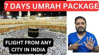 7 Days Umrah Package from India. Best Package #sastaumrah #umrahpackage #umrahtour #SHORTUMRAH HAJ