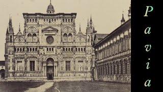 OLD PHOTOS OF PAVIA, ITALY  (Certosa di Pavia)