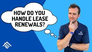 #312 - How Do You Handle Lease Renewals?