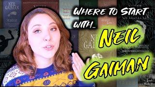 NEIL GAIMAN | Where to Start...