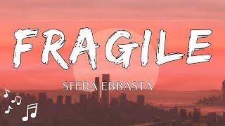 Sfera Ebbasta - Fragile (Testo / Lyrics)