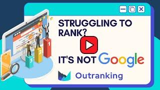 Outranking.io - Rank Higher! Stop Blaming Google